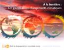 Etat De LA Population Mondiale : A LA Frontiere, Les Jeunes ET Les Changements Climatiques, Edition Jeunesse - Book