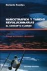 Narcotrafico y Tareas Revolucionarias El Concepto Cubano - Book