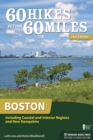 60 Hikes Within 60 Miles: Boston : Including Coastal and Interior Regions and New Hampshire - eBook