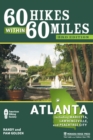 60 Hikes Within 60 Miles: Atlanta : Including Marietta, Lawrenceville, and Peachtree City - Book