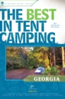 The Best in Tent Camping: Georgia : A Guide for Car Campers Who Hate RVs, Concrete Slabs, and Loud Portable Stereos - Book