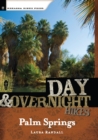Day and Overnight Hikes: Palm Springs - Book
