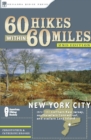 60 Hikes Within 60 Miles: New York City : Including Northern New Jersey, Western Long Island, and Southwestern Connecticut - Book