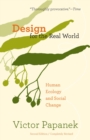 Design for the Real World : Human Ecology and Social Change - Book