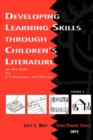 Developing Learning Skills through Children's Literature : An Idea Book for K-5 Classrooms and Libraries, Volume 2 - Book