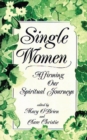 Single Women : Affirming Our Spiritual Journeys - Book