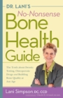 Dr, Lani'S No-Nonsense Bone Health Guide - Book