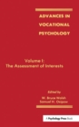 Advances in Vocational Psychology : Volume 1: the Assessment of interests - Book