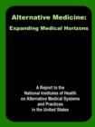 Alternative Medicine : Expanding Medical Horizons - Book