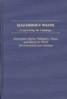 Hazardous Waste : Confronting the Challenge - Book