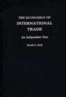 The Economics of International Trade : An Independent View - Book