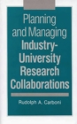Planning and Managing Industry-University Research Collaborations - Book
