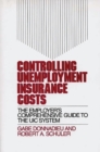 Controlling Unemployment Insurance Costs : The Employer's Comprehensive Guide to the UIC System - Book