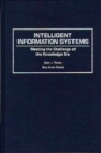 Intelligent Information Systems : Meeting the Challenge of the Knowledge Era - Book