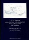 The Tombs of Amenhotep, Khnummose, and Amenmose at Thebes - Book