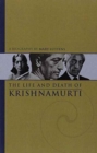The Life and Death of Krishnamurti - Book