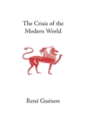The Crisis of the Modern World - Book