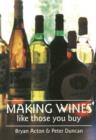 Making Wines Like Those You Buy - Book