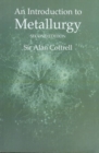 An Introduction to Metallurgy, Second Edition - Book