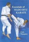 Essentials Of Wado Ryu Karate - Book