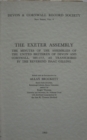 The Exeter Assembly : Minutes of the Assemblies of the United Brethren of Devon and Cornwall 1691-1717, as transcribed by the Reverend Isaac Gilling - Book