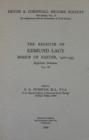 The Register of Edmund Lacy, Bishop of Exeter 1420-1455, Vol. 3 The Register of Edmund Lacy, Bishop of Exeter 1420-1455, Vol. 3 : Registrum Commune - Book