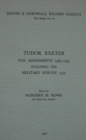 Tudor Exeter : Tax Assessments 1489-1595 - Book