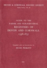 Guide to Parish and Non-Parochial Registers of Devon and Cornwall 1538-1837 - Book