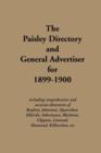 The Paisley Directory and General Advertiser for 1899-1900 : Including Comprehensive and Accurate Directories of Renfrew, Johnstone, Quarrelton, Elderslie, Inkermann, Blackston, Clippens, Linwood, How - Book