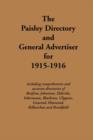 The Paisley Directory and General Advertiser for 1915-1916 : Including Comprehensive and Accurate Directories of Renfrew, Johnstone, Elderslie, Inkermann, Blackston, Clippens, Linwood, Howwood, Kilbar - Book