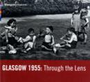 Glasgow 1955 : Through the Lens - Book