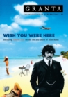 Granta 91 : Wish You Were Here - Book