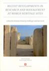 Recent Developments in the Research and Management at World Heritage Sites - Book