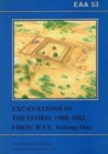 EAA 53: Excavations in Theford 1980-82, Fison Way - Book
