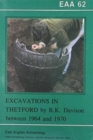 EAA 62: Excavations in Thetford by B. K. Davison between 1964 and 1970 - Book