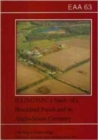 EAA 63: Illington : the Study of a Breckland Parish and its Anglo-Saxon Cemetery - Book