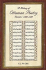 A History of Ottoman Poetry Volume I : 1300-1450 - Book