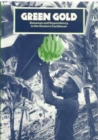 Green Gold : Bananas and Dependency in the Eastern Caribbean - Book