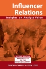 Influencer Relations : Insights on Analyst Value 2e: Expanded Second Edition - Book