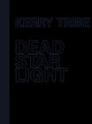 Kerry Tribe - Dead Star Light - Book