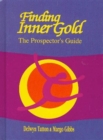 Finding Inner Gold : The Prospector's Guide - Book