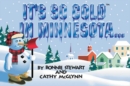 It's So Cold in Minnesota - Book