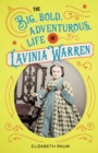 The Big, Bold, Adventurous Life of Lavinia Warren - Book