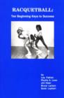 Racquetball : Ten Beginning Keys to Success - Book