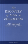 The Recovery of Man in Childhood : A Study of the Educational Work of Rudolf Steiner - Book