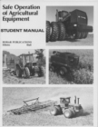 Safe Operations of Agricultural Equipment : Instructor's Guide - Book