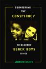 Countering the Conspiracy to Destroy Black Boys Vol. III Volume 3 : Jawanza Kunjufu - Book