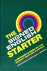 The Signed English Starter - Book