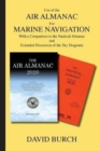 Use of the Air Almanac For Marine Navigation : With a Comparison to the Nautical Almanac and Extended Discussion of the Sky Diagrams - Book
