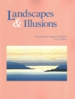 Landscapes and Illusions : Creating Scenic Imagery with Fabric - Book